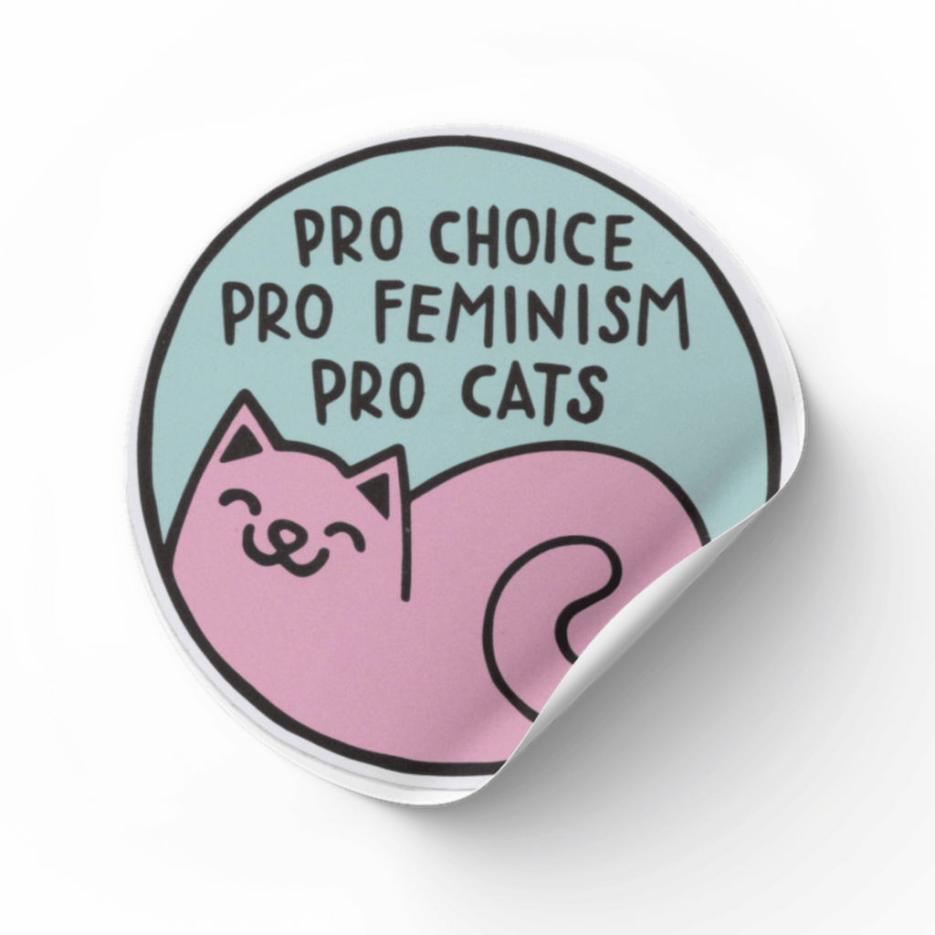 Vinyl-Sticker "Pro Choice, Pro Feminism, Pro CatS"
