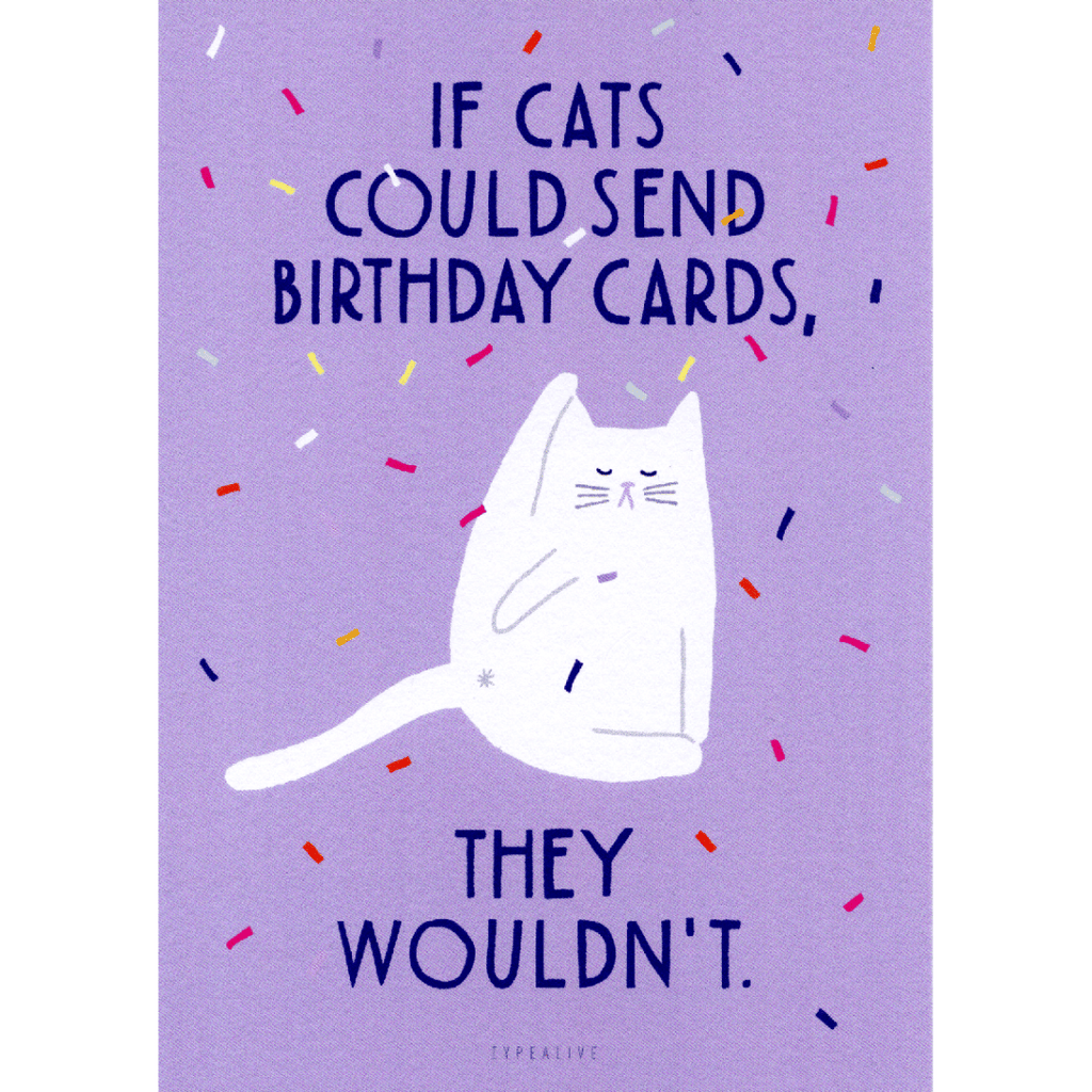 Geburtstag-Postkarte If Cats Could Send Birthday Cards