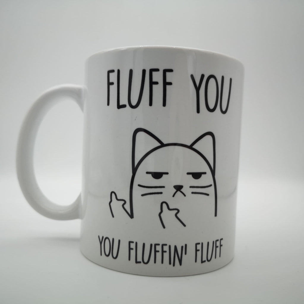 Kaffeebecher "Fluff You You Fluffin' Fluff"