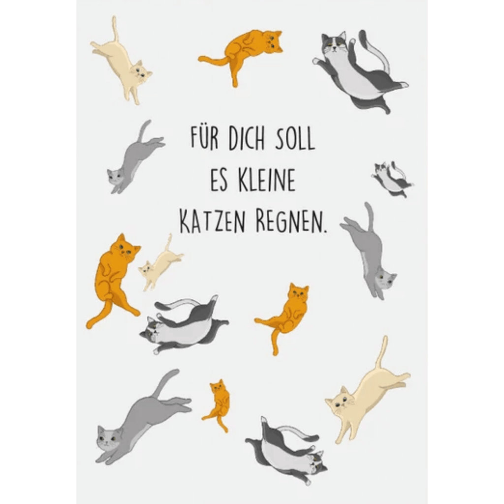 Postkarte "Für dich soll es kleine Katzen regnen"