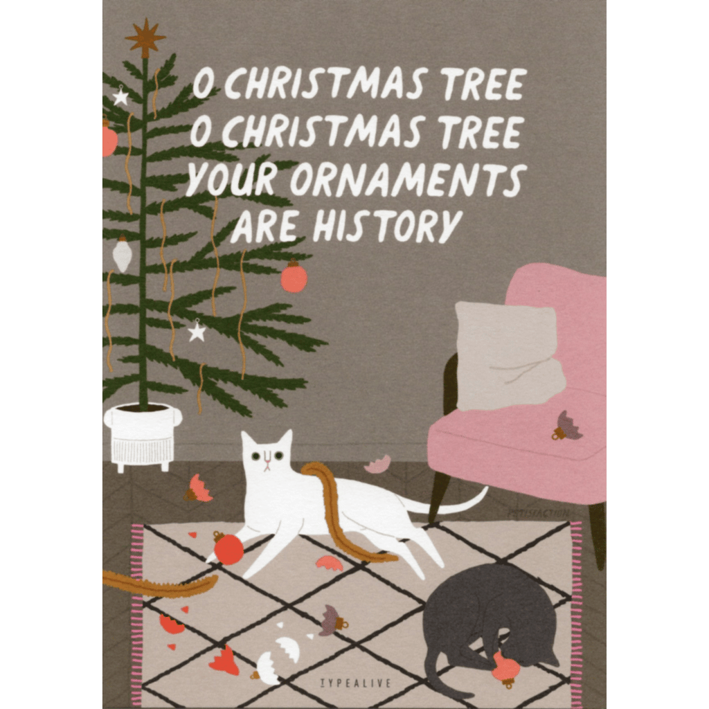 Postkarte "Oh Christmas Tree Your Ornaments Are History"