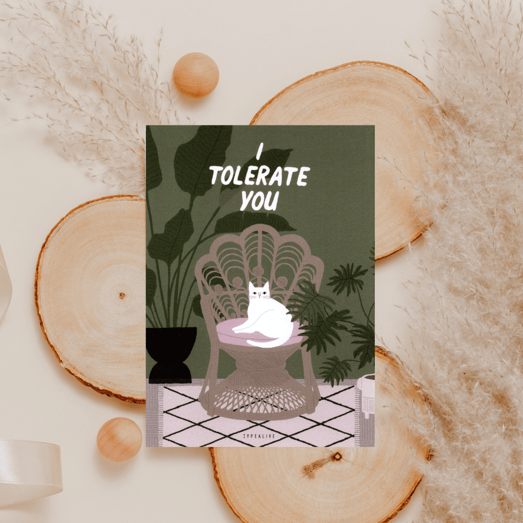 Postkarte "I Tolerate You"