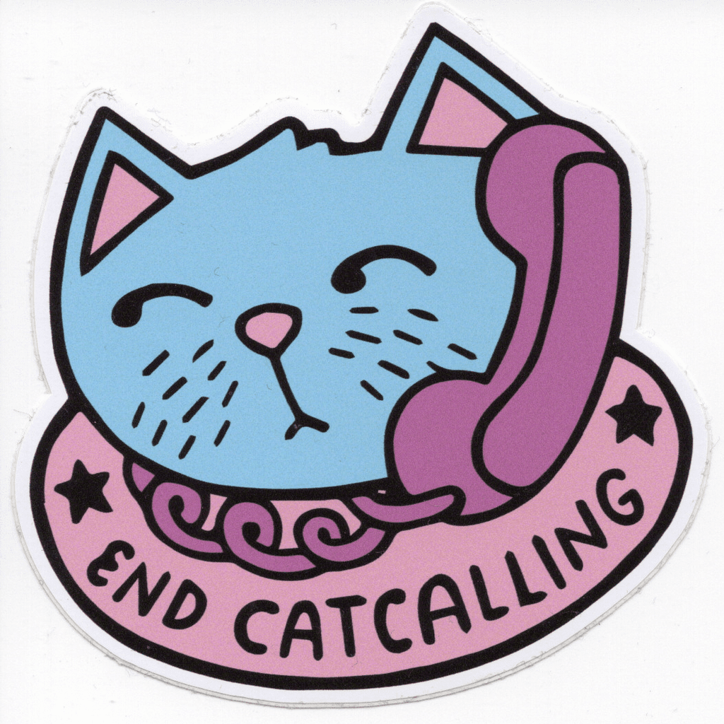 Vinyl-Sticker End Catcalling