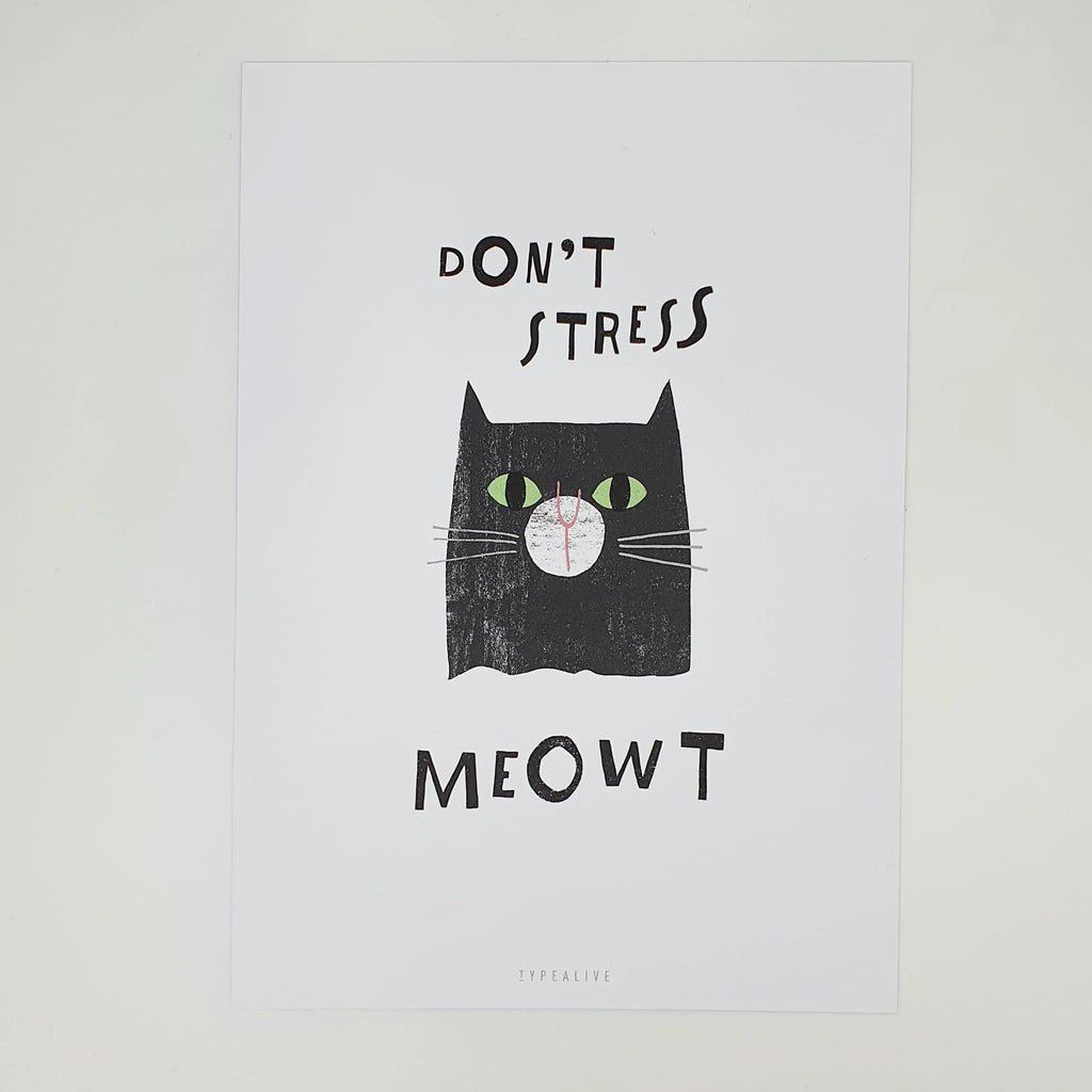 Print "Don't Stress Meowt", zwei Größen Sir Mittens